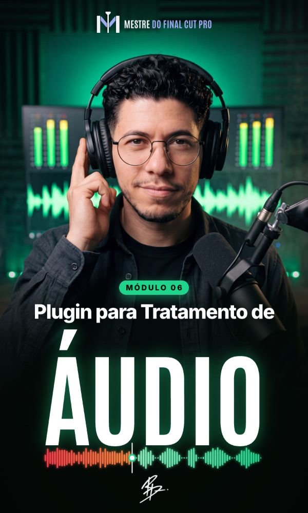 Capa do módulo 06, Plugin para Tratamento de Áudio